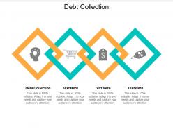 Debt collection ppt powerpoint presentation infographics design ideas cpb