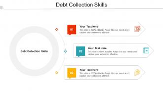 Debt Collection Skills Ppt Powerpoint Presentation Summary Slide Cpb