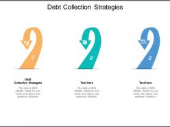 Debt collection strategies ppt powerpoint presentation icon topics cpb