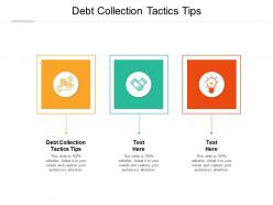 Debt collection tactics tips ppt powerpoint presentation show outfit cpb