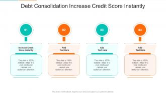 Debt Consolidation Increase Credit Score Instantly In Powerpoint And Google Slides Cpb