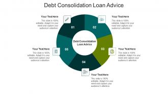 Debt consolidation loan advice ppt powerpoint presentation portfolio graphics tutorials cpb