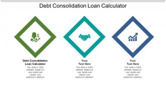 Debt consolidation loan calculator ppt powerpoint presentation slides portrait cpb