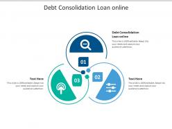 Debt consolidation loan online ppt powerpoint presentation gallery display cpb
