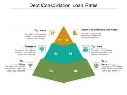 Debt consolidation loan rates ppt powerpoint presentation gallery styles cpb