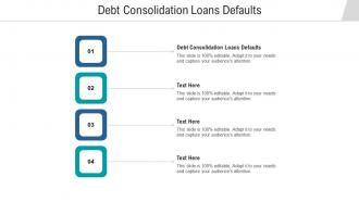 Debt consolidation loans defaults ppt powerpoint presentation file vector cpb