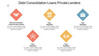 Debt consolidation loans private lenders ppt powerpoint presentation examples cpb