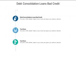 Debt consolidation mortgages bad credit ppt powerpoint presentation gallery cpb