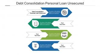 Debt consolidation personal loan unsecured ppt powerpoint presentation inspiration cpb