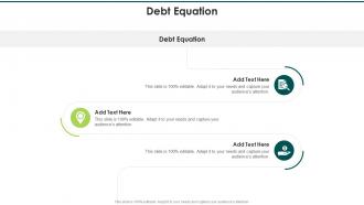 Debt Equation In Powerpoint And Google Slides Cpb