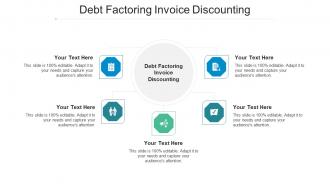Debt Factoring Invoice Discounting Ppt Powerpoint Presentation Design Ideas Cpb