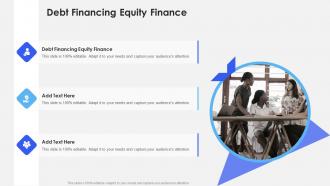 Debt Financing Equity Finance In Powerpoint And Google Slides Cpb