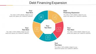 Debt Financing Expansion Ppt Powerpoint Presentation Styles Show Cpb