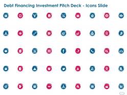 Debt Financing Investment Pitch Deck Icons Slide Ppt Powerpoint Presentation Inspiration Deck