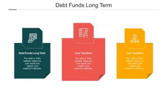 Debt Funds Long Term Ppt Powerpoint Presentation Gallery Slide Portrait Cpb