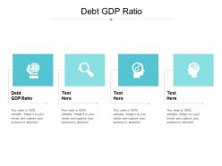 Debt gdp ratio ppt powerpoint presentation portfolio gridlines cpb