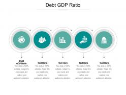 Debt gdp ratio ppt powerpoint presentation professional outline cpb