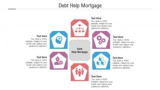 Debt help mortgage ppt powerpoint presentation outline grid cpb
