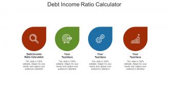 Debt income ratio calculator ppt powerpoint presentation layouts picture cpb