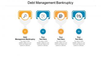 Debt management bankruptcy ppt powerpoint presentation styles graphics design cpb