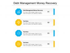 Debt management money recovery ppt powerpoint presentation layouts layouts cpb