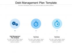 Debt management plan template ppt powerpoint presentation portfolio graphics pictures cpb