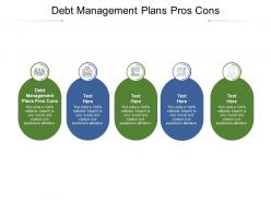 Debt management plans pros cons ppt powerpoint presentation ideas influencers cpb