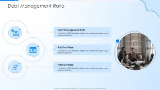 Debt Management Ratio In Powerpoint And Google Slides Cpb