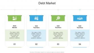 Debt Market In Powerpoint And Google Slides Cpb