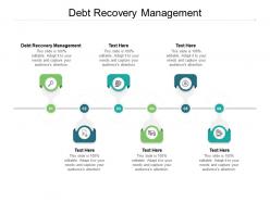 Debt recovery management ppt powerpoint presentation show rules cpb