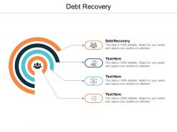 Debt recovery ppt powerpoint presentation layouts information cpb