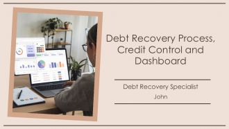 Debt Recovery Process Credit Control And Dashboard PPT Sample AT