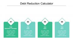 Debt reduction calculator ppt powerpoint presentation model designs cpb