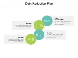 Debt reduction plan ppt powerpoint presentation ideas diagrams cpb