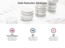 Debt reduction strategies ppt powerpoint presentation slide cpb