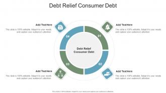 Debt Relief Consumer Debt In Powerpoint And Google Slides Cpb