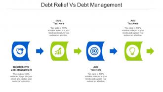 Debt Relief Vs Debt Management Ppt Powerpoint Presentation File Slides Cpb