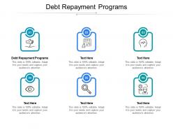 Debt repayment programs ppt powerpoint presentation slides format ideas cpb