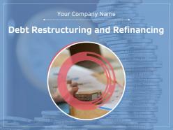 Debt Restructuring And Refinancing Powerpoint Presentation Slides