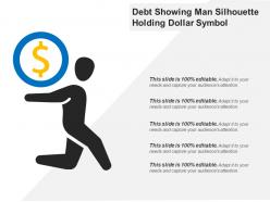 Debt showing man silhouette holding dollar symbol