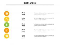 Debt stock ppt powerpoint presentation file graphic images cpb