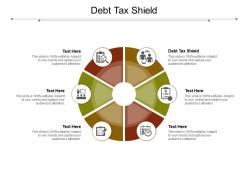 Debt tax shield ppt powerpoint presentation file ideas cpb