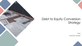Debt To Equity Conversion Strategy PPT Mockup AT