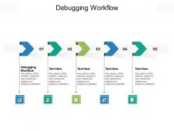 Debugging workflow ppt powerpoint presentation layouts samples cpb