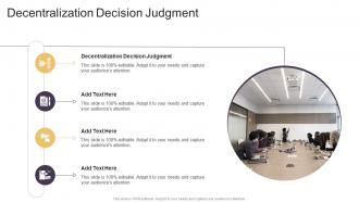 Decentralization Decision Judgment In Powerpoint And Google Slides Cpb