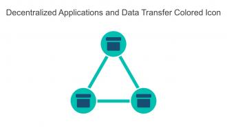 Decentralized Applications And Data Transfer Colored Icon In Powerpoint Pptx Png And Editable Eps Format