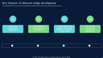 Decentralized Apps Key Features Of Ethereum DApp Development Ppt Styles Skills