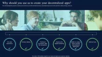 Decentralized Apps Why Should You Use Us To Create Your Decentralized Apps Ppt File