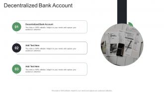 Decentralized Bank Account In Powerpoint And Google Slides Cpb