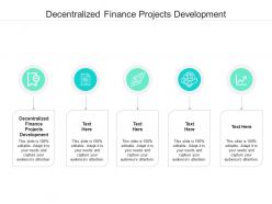 Decentralized finance projects development ppt powerpoint presentation inspiration information cpb